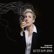 CD : Claudia Solal / Benjamin Moussay – BUTTER IN MY BRAIN