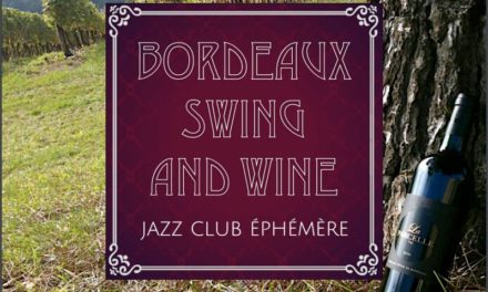 Jazz Club éphémère « Bordeaux Swing And Wine »