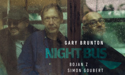 NIGHT BUS  « Second Trip »  Gary Brunton – Simon Goubert – Bojan Z